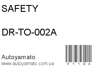 DR-TO-002A (SAFETY)